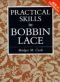 Practical skills in bobbin lace