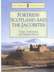 book cover of Fortress Scotland and the Jacobites by C. J Tabraham