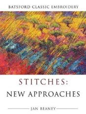 book cover of Stitches : new approaches by Jan Beaney