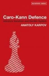 book cover of Karpov's Caro Kann: Advance and Gambit Systems (Batsford Chess Books) by Anatoly Karpov