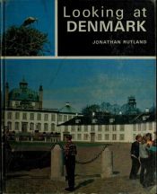 book cover of Looking at Denmark (Looking at other countries) by Jonathan Rutland
