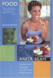 book cover of Food for Fitness: Nutrition Plan, Eating Plan, Recipes by Anita Bean