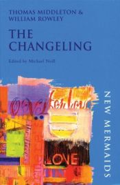 book cover of The Changeling by William Rowley|توماس ميدلتون