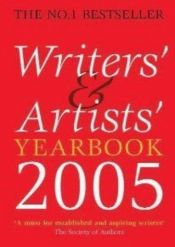 book cover of Writers' and Artists' Yearbook 2005 (Writers' and Artists') by Maeve Binchy