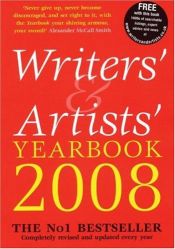 book cover of Writers' & Artists' Yearbook 2008: Completely Revised and Updated Every Year, 101st Edition (Writers' and Artists' Yearbook) by Alexander McCall Smith