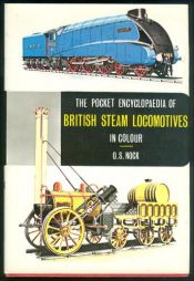 book cover of Pocket Encyclopaedia of British Steam Locomotives in Colour by O. S. Nock