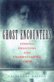 book cover of Ghost Encounters: Finding Phantoms and Understanding Them by Cassandra Eason