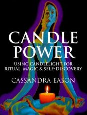 book cover of Candle power : using candlelight for ritual, magic, and self-discovery by Cassandra Eason