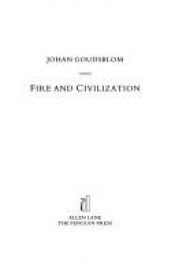 book cover of Fire and civilization by Johan Goudsblom