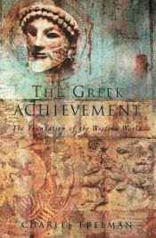 book cover of The Greek Achievement: The Foundation of the Western World by Charles Freeman