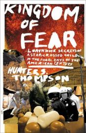 book cover of Kingdom of Fear by האנטר ס. תומפסון
