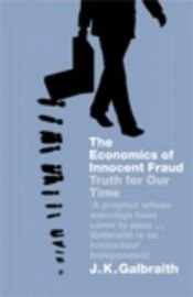 book cover of The Economics of Innocent Fraud (Pocket Penguins S.) by John Kenneth Galbraith