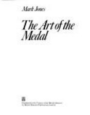 book cover of The art of the medal by Mark Jones