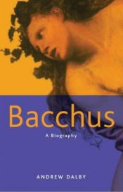 book cover of Bacchus by Andrew Dalby