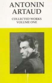 book cover of Antonin Artaud: Collected Works by Антонен Арто