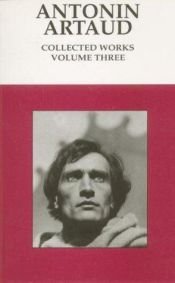 book cover of Antonin Artaud: Collected Works (Volume 3) by Antonin Artaud