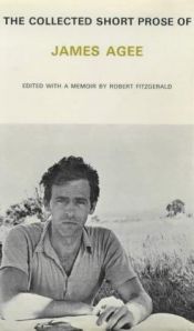 book cover of Collected Short Prose Of James Agee by James Agee