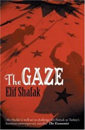 book cover of The Gaze by Elif Shafak