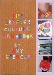 book cover of The crafter culture handbook by Amy Spencer