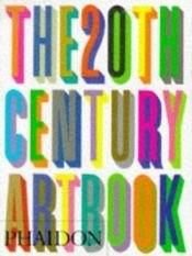 book cover of The 20 TH Century Art Book (en anglais) by Editors of Phaidon