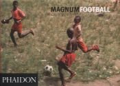 book cover of "Magnum" Football by Magnum Photos