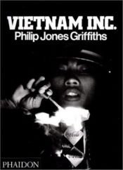 book cover of Vietnam Inc by Philip Jones Griffiths