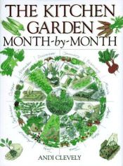 book cover of The Kitchen Garden Month-By-Month (Month-By-Month Series) by Andi Clevely