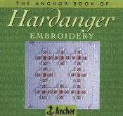 book cover of The Anchor book of Hardanger embroidery by Sue Whiting