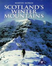 book cover of Scotland's winter mountains the challenge and the skills by Martin Moran