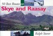 book cover of 50 Best Routes on Skye and Raasay by Ralph Storer