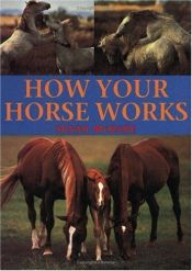 book cover of How Your Horse Works by Susan McBane