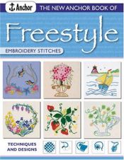 book cover of New Anchor Book of Freestyle Embroidery Stitches by Joan Gordon
