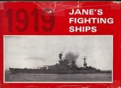 book cover of 1919 Jane's fighting ships (reprint) by Fred T. Jane