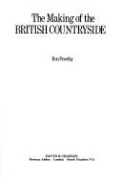 book cover of Making of the British Countryside by Ron Freethy