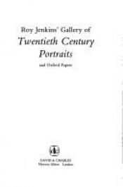book cover of Gallery of Twentieth Century Portraits by Roy Jenkins