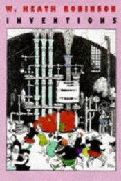 book cover of Inventions by W. Heath Robinson
