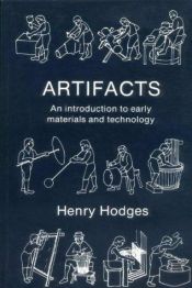 book cover of Artifacts: An Introduction to Early Materials and Technology by Henry Hodges