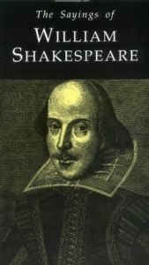 book cover of Sayings of Shakespeare (Duckworth Sayings Series) by A. L. Rowse