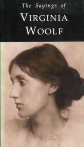 book cover of The Sayings of Virginia Woolf (Duckworth Sayings) by Virginia Woolf