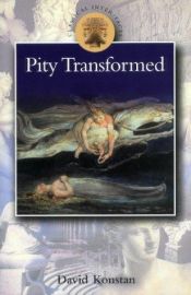 book cover of Pity Transformed (Classical Inter by David Konstan