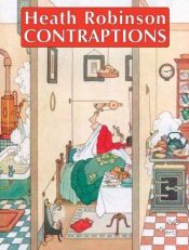 book cover of Contraptions by W. Heath Robinson