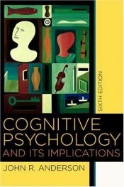 book cover of Cognitive psychology and its implications (A Series of books in psychology) by John R. Anderson