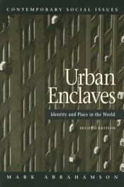 book cover of Urban enclaves : identity and place in America by Mark Abrahamson