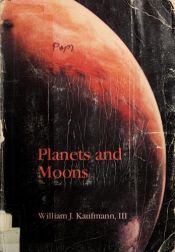 book cover of Moons and planets by William J. Kaufmann