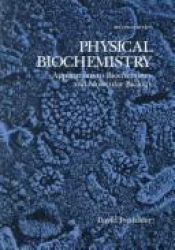 book cover of Physical Biochemistry : Applications to Biochemistry and Molecular Biology by David M. Freifelder