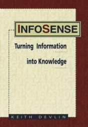 book cover of Infosense: Understanding Information to Survive in the Knowledge Society by Keith Devlin