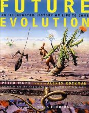 book cover of Future Evolution by Peter Ward