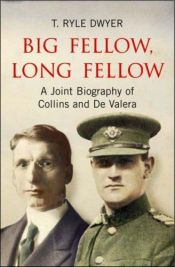 book cover of Big Fellow, Long Fellow by T.Ryle Dwyer