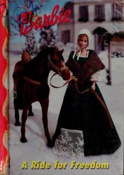 book cover of Barbie: A Ride for Freedom by Victoria Saxon