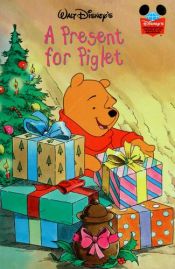 book cover of A Present for Piglet (Book Club Edition) by A. A. Milne